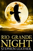 Rio Grande Night - Stephen Leather book cover