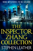 The Inspector Zhang Collection - Stephen Leather book cover